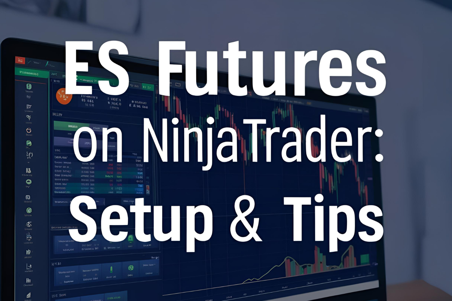 ES futures NinjaTrader