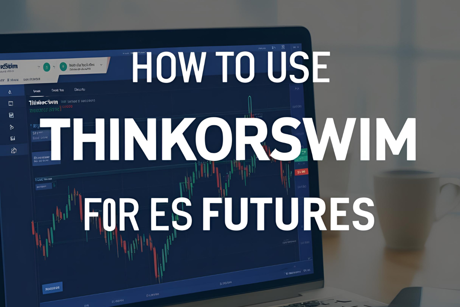 ThinkorSwim ES futures